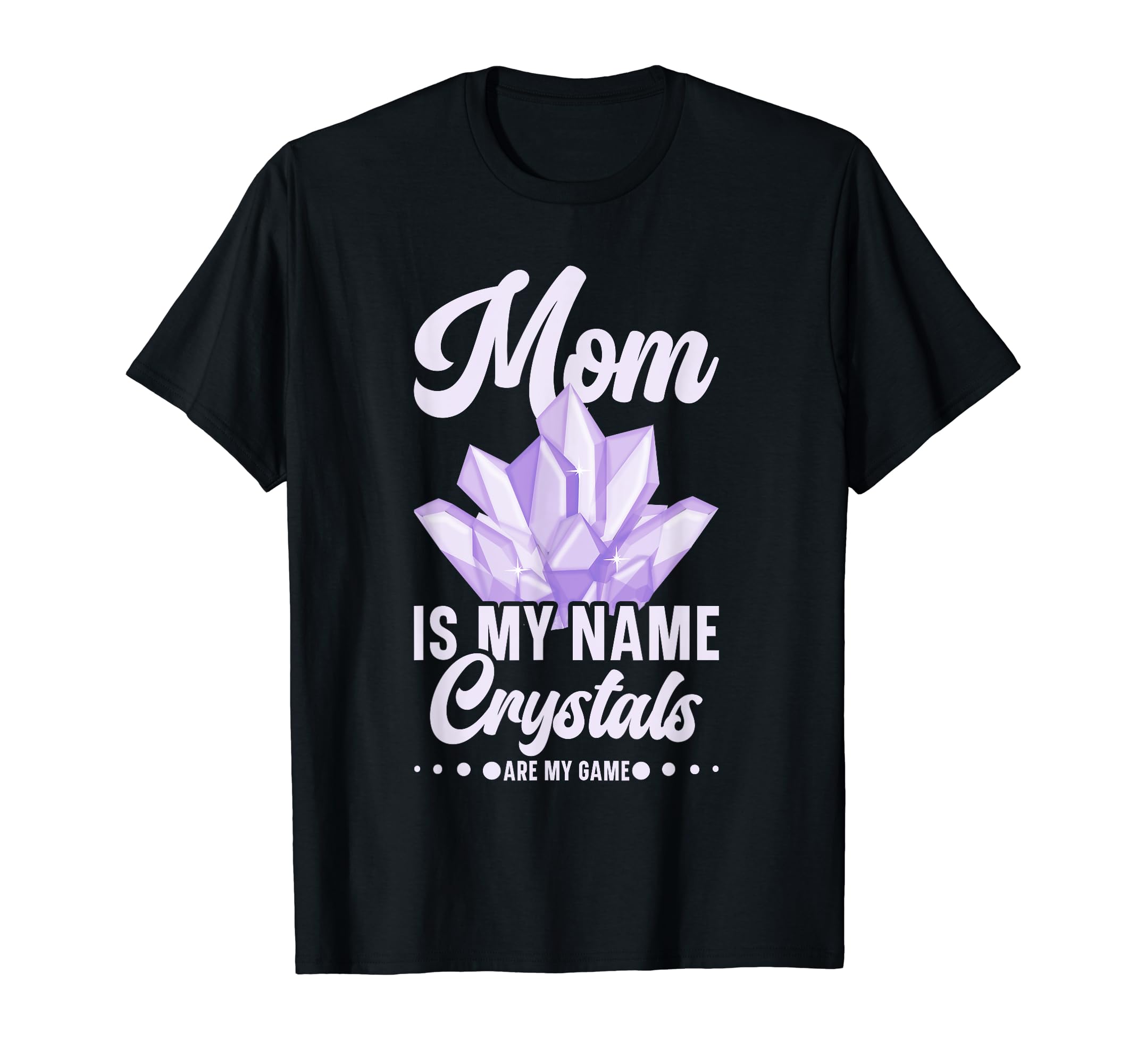 Crystal Healing Mom Sage Crystal T-Shirt - Casual Everyday Wear Men Women - T-Shirt, Sweatshirt, Hoodie