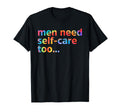 Need Self Care Too Funny T-Shirt - Aesthetic Graphic for Adults - T-Shirt, Sweatshirt, Hoodie