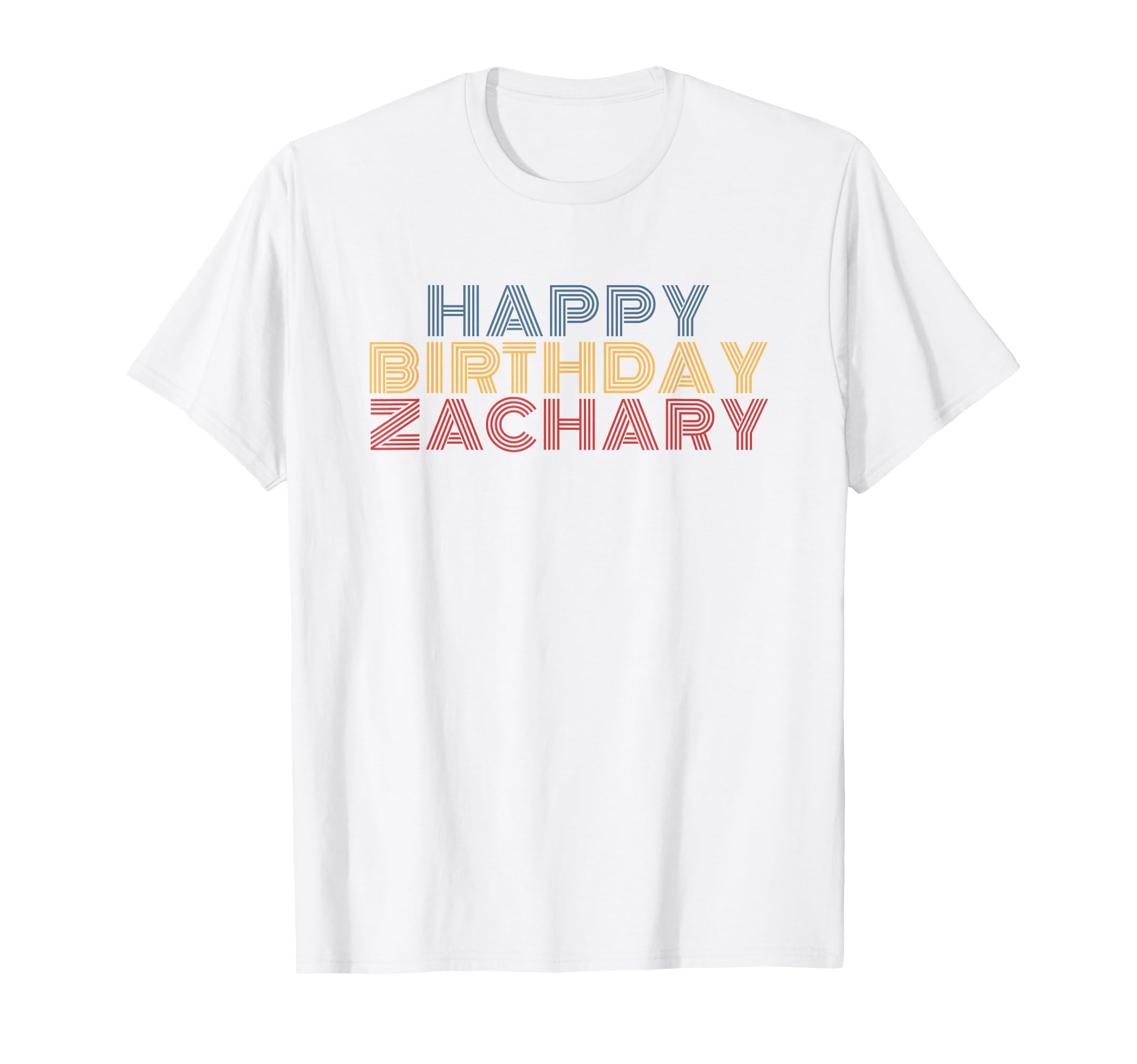 Happy Birthday Zachary Personalized T-Shirt - Fun Novelty Design Unisex - T-Shirt, Sweatshirt, Hoodie
