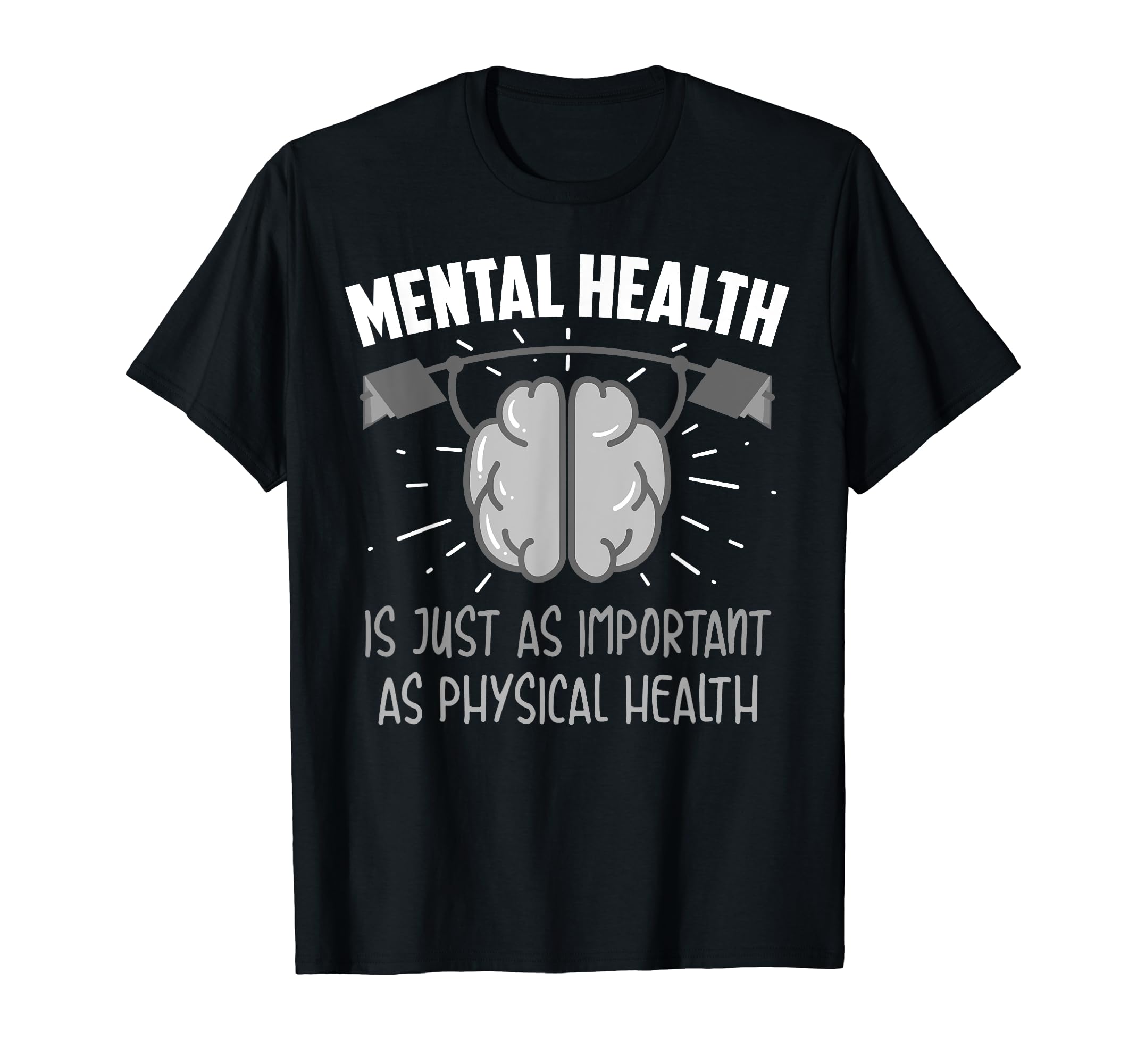 Mental Health Is As Important As T-Shirt - Fun Novelty Design for Adults - T-Shirt, Sweatshirt, Hoodie