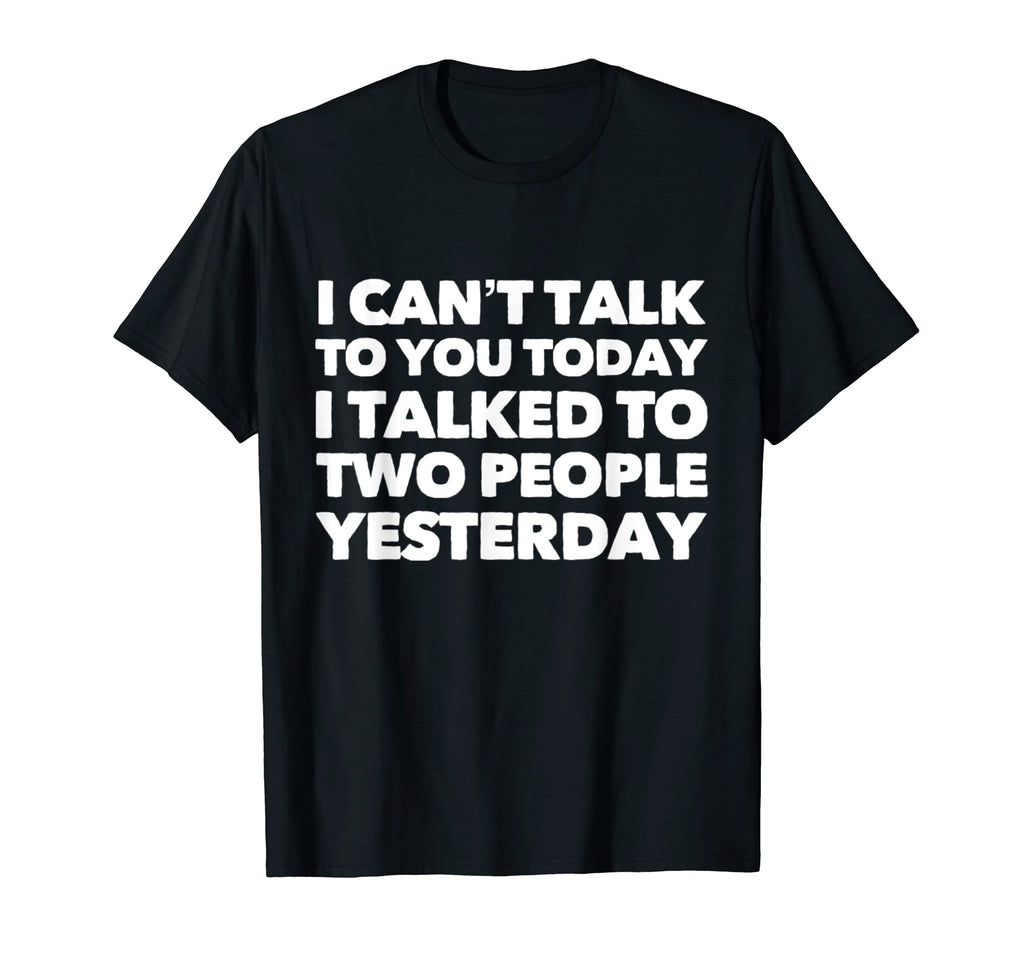 Funny Introverted Antisocial Introvert T-Shirt - Fun Novelty Design Unisex - T-Shirt, Sweatshirt, Hoodie