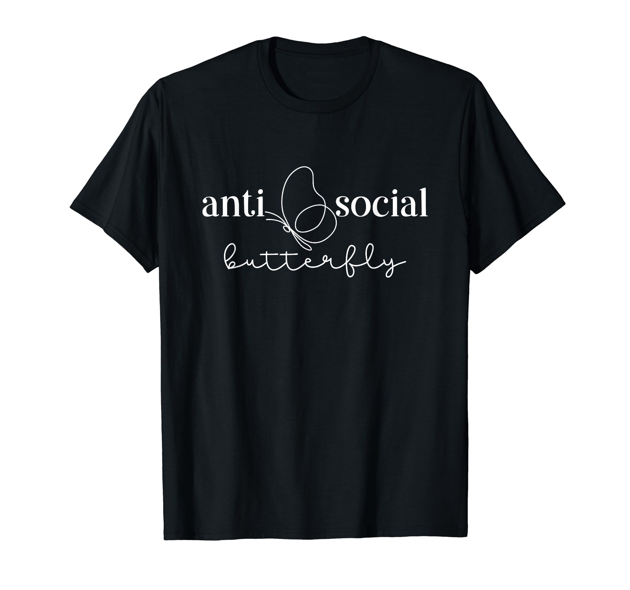 Funny Antisocial Butterfly Introvert T-Shirt - Graphic Print for Adults - T-Shirt, Sweatshirt, Hoodie