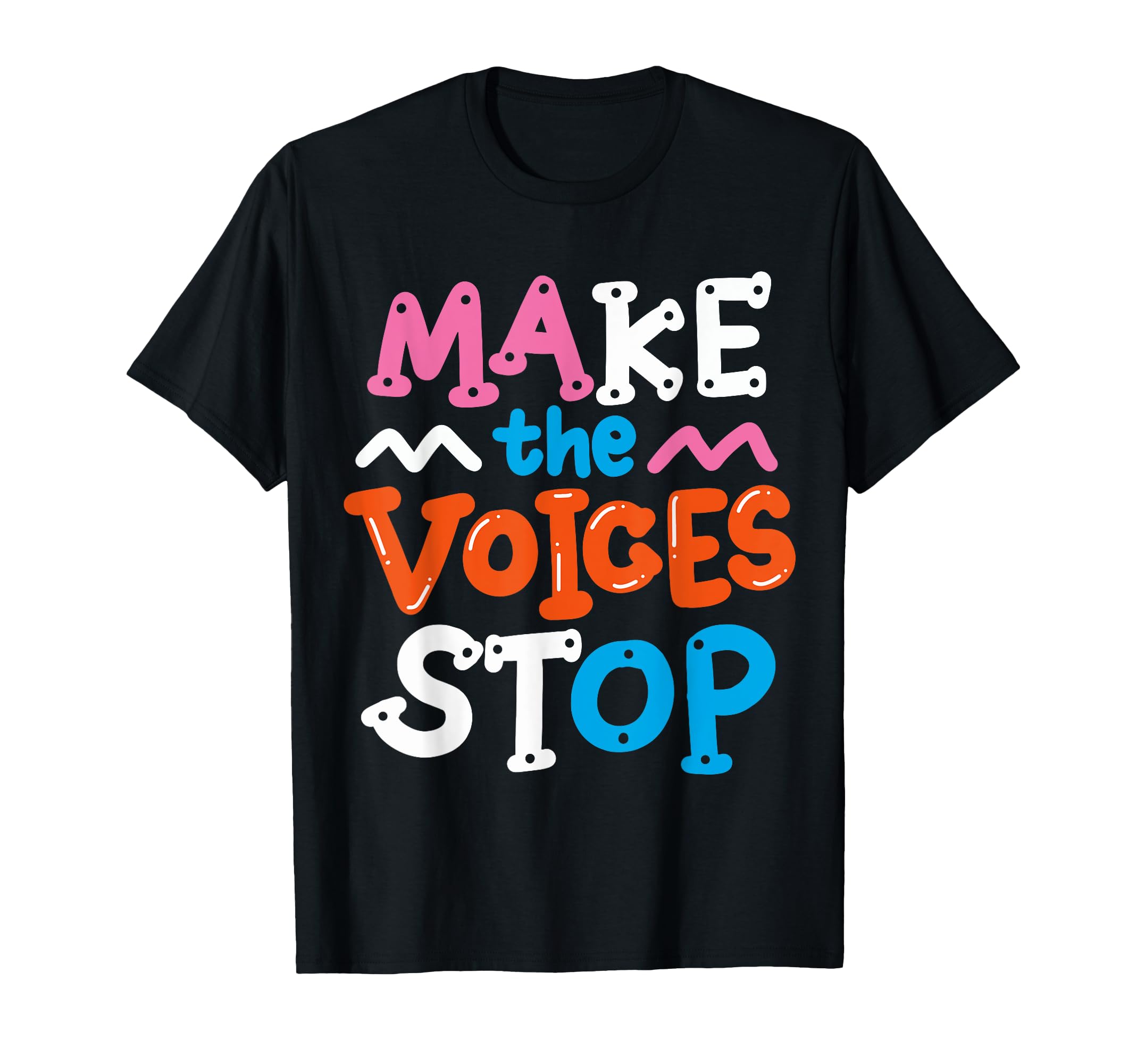 Make Voices Stop Meme Culture Mental T-Shirt - Streetwear Style Men Women - T-Shirt, Sweatshirt, Hoodie