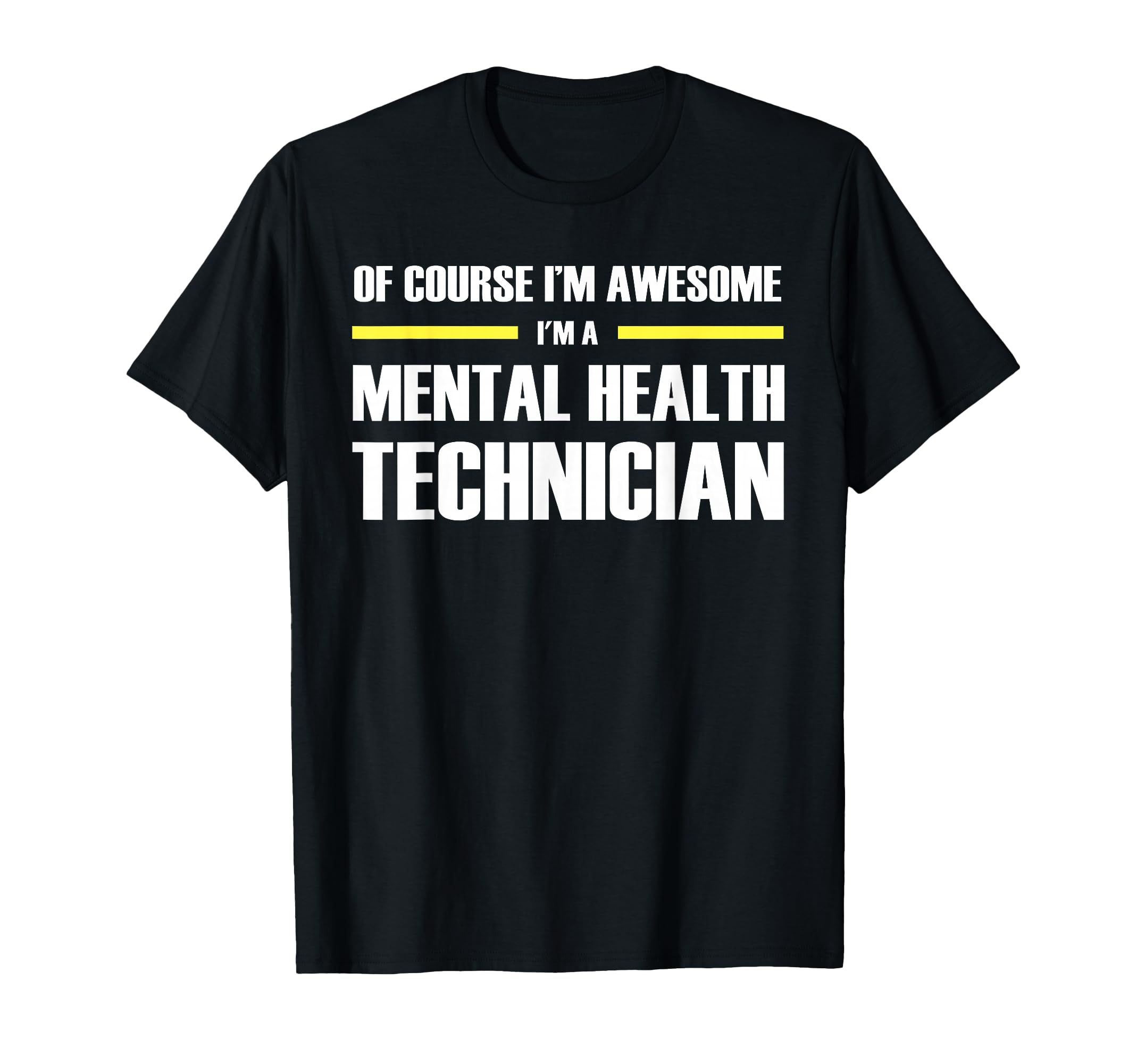 Original Awesome Mental Health Technician T-Shirt - Streetwear Style Unisex - T-Shirt, Sweatshirt, Hoodie