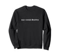 May Contain Bourbon Sweatshirt - Trendy Graphic Unisex - T-Shirt, Sweatshirt, Hoodie