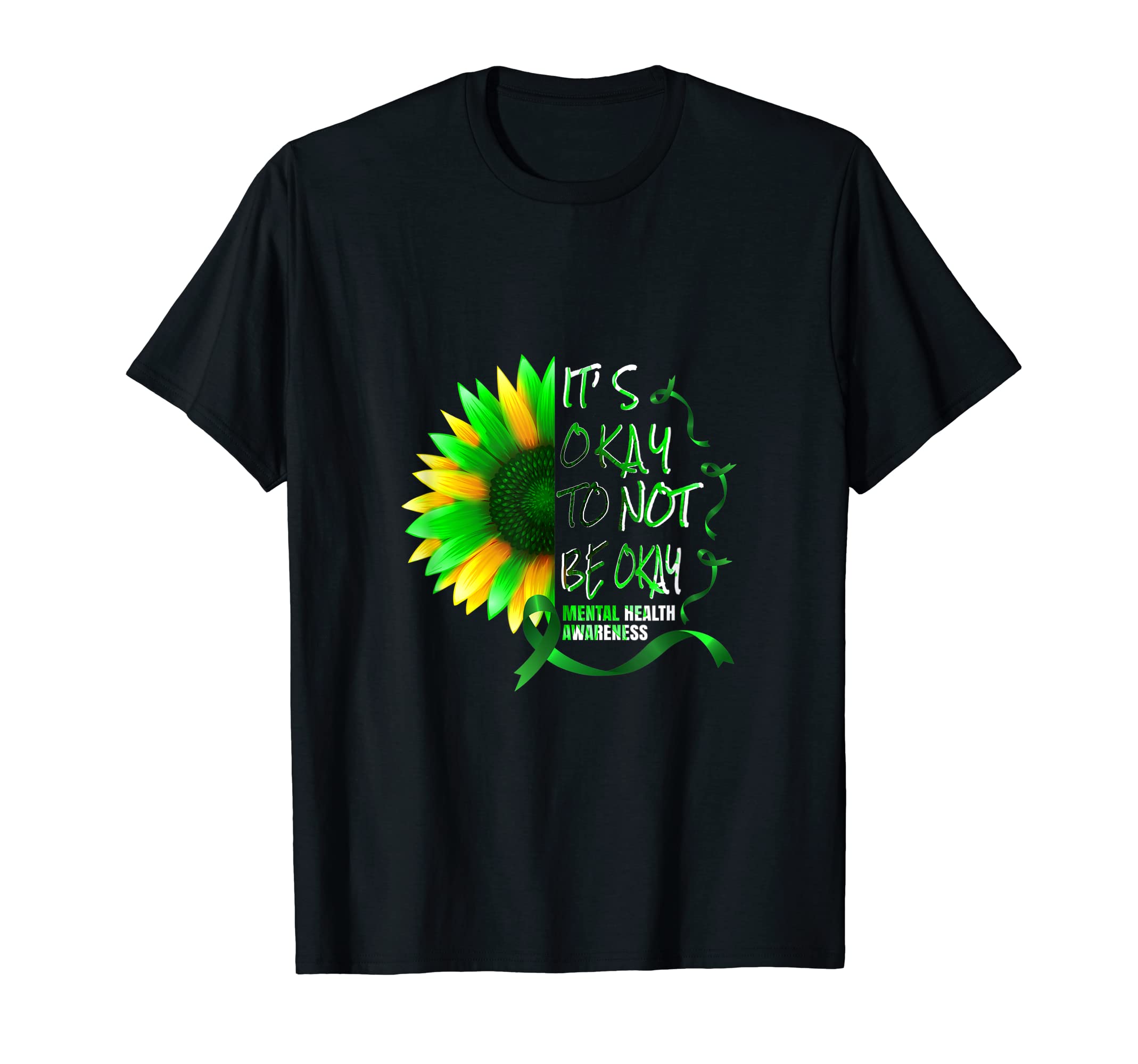 Its Okay To Not Be Okay Sunflower T-Shirt - Unique Graphic for Adults - T-Shirt, Sweatshirt, Hoodie
