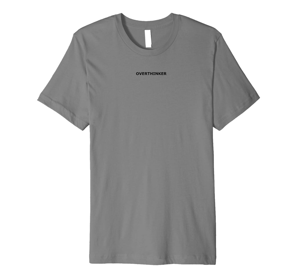 Overthinker Mental Health Awareness T-Shirt - Aesthetic Graphic Unisex - T-Shirt, Sweatshirt, Hoodie