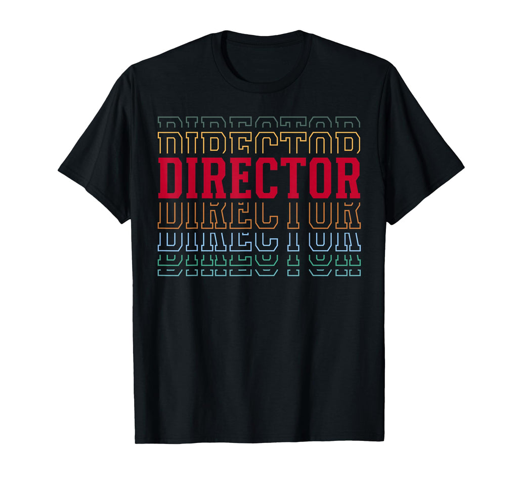 Director Funny Layered Text T-Shirt - Aesthetic Graphic for Adults - T-Shirt, Sweatshirt, Hoodie