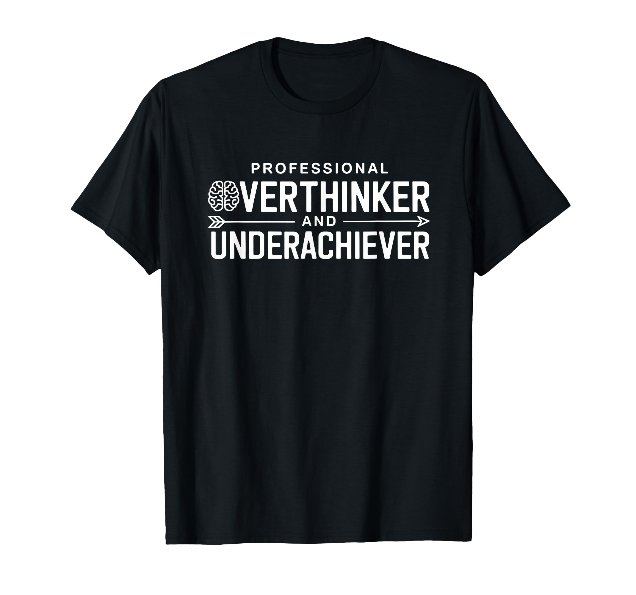 Professional Overthinker And T-Shirt - Custom Art Print for Adults - T-Shirt, Sweatshirt, Hoodie