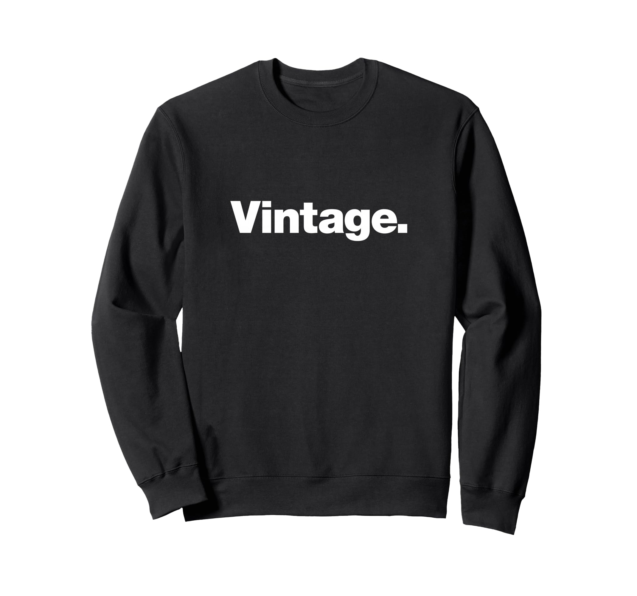 Word That Says Word Sweatshirt - Aesthetic Graphic Unisex - T-Shirt, Sweatshirt, Hoodie