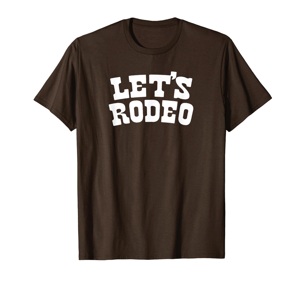 Lets Rodeo Minimalist Funny Country T-Shirt - Streetwear Style Men Women - T-Shirt, Sweatshirt, Hoodie