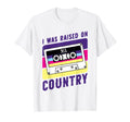 Cassette Tape I Was Raised 90S Country T-Shirt - Streetwear Style Unisex - T-Shirt, Sweatshirt, Hoodie