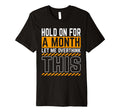 Hold Month Let Me Overthink This T-Shirt - Graphic Print Men Women - T-Shirt, Sweatshirt, Hoodie