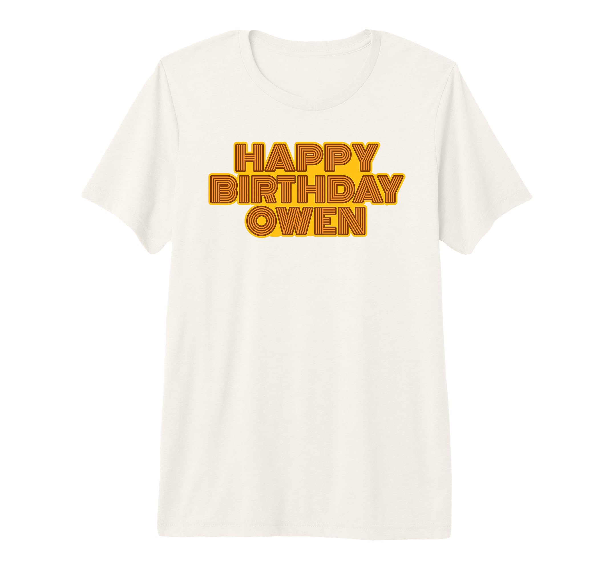Happy Birthday Owen Personalized Name T-Shirt - Trendy Graphic Unisex - T-Shirt, Sweatshirt, Hoodie