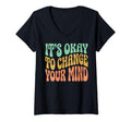 Womens Its Okay To Change Your Mind V T-Shirt - Minimalist Print Men Women - T-Shirt, Sweatshirt, Hoodie