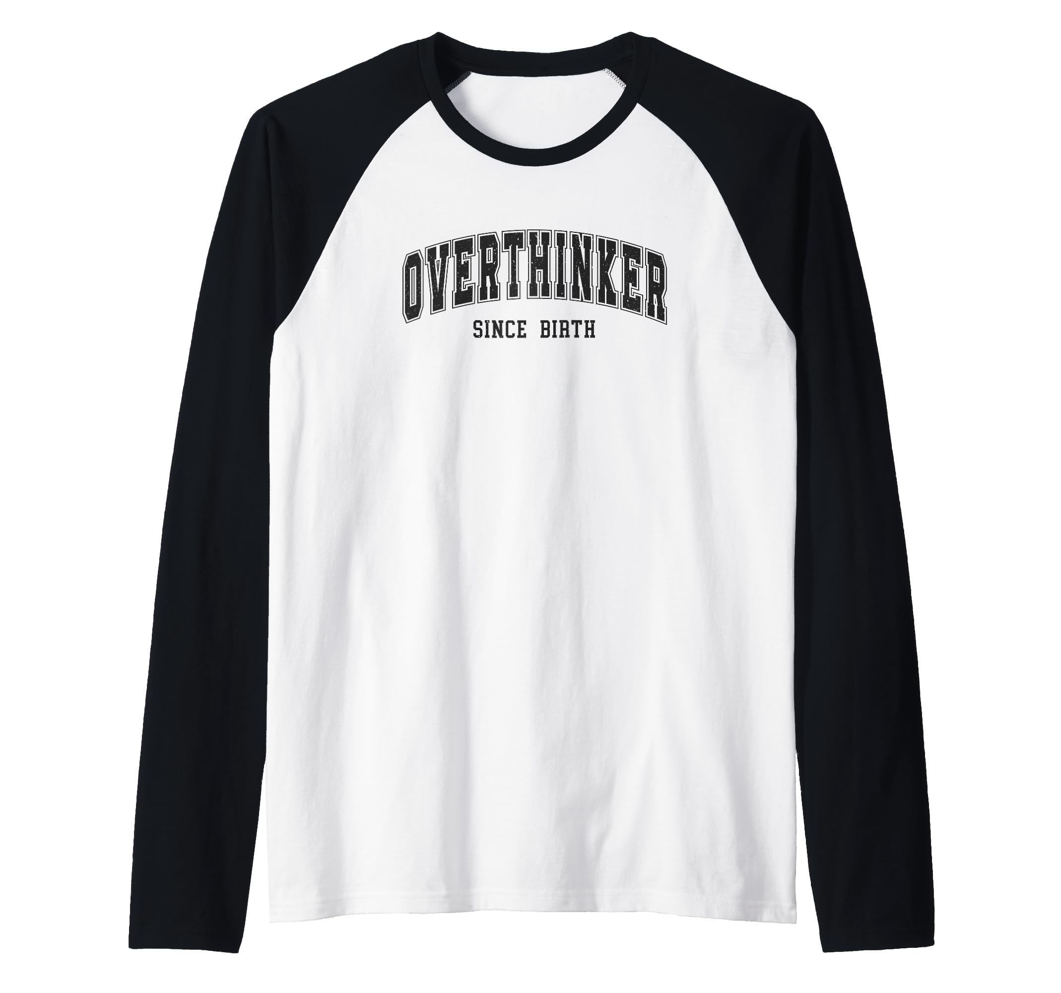 Overthinker Since Birth Comical Sweatshirt - Custom Art Print Men Women - T-Shirt, Sweatshirt, Hoodie