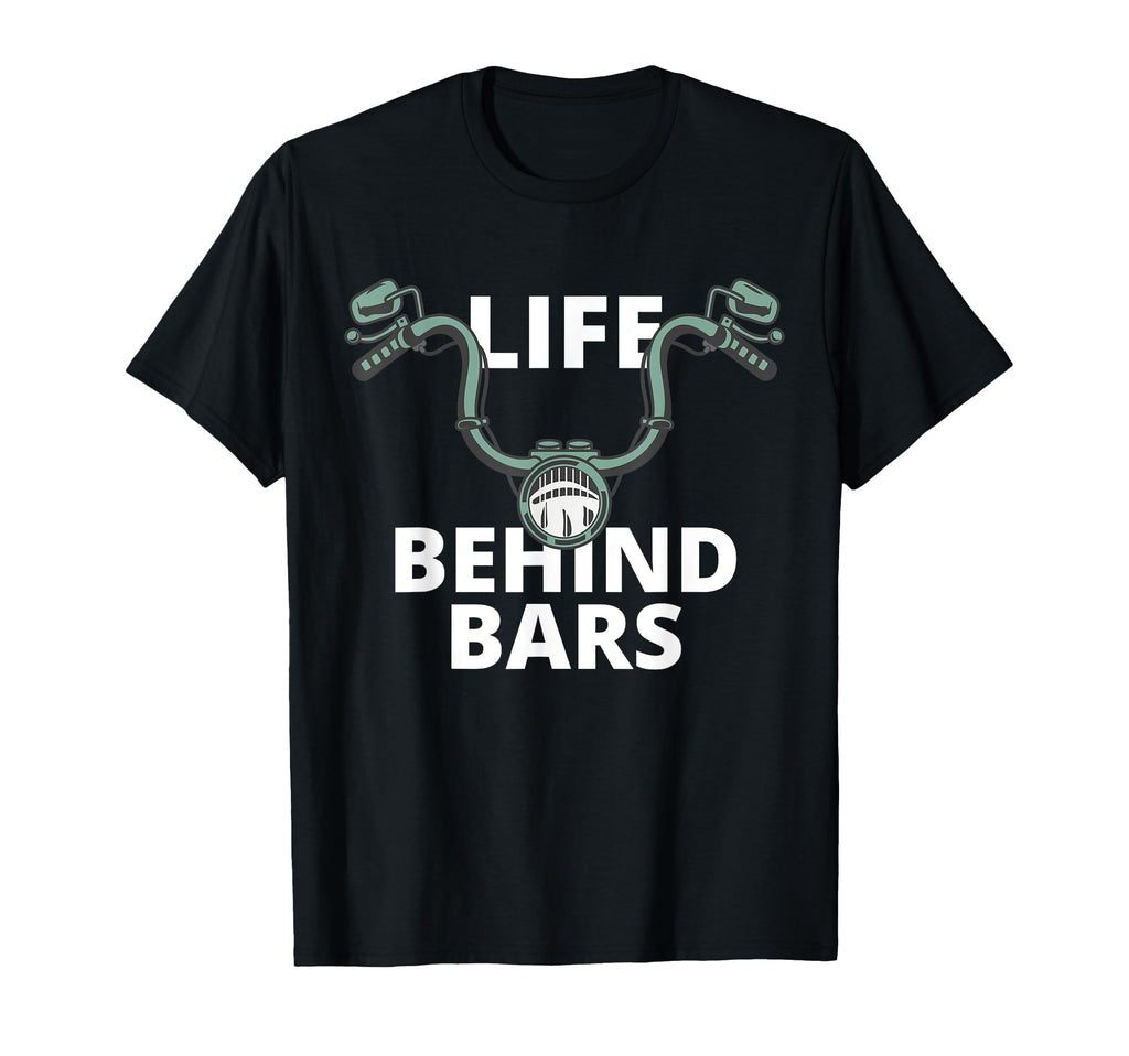 Life Behind Bars Motorcycle Rider T-Shirt - Fun Novelty Design for Adults - T-Shirt, Sweatshirt, Hoodie