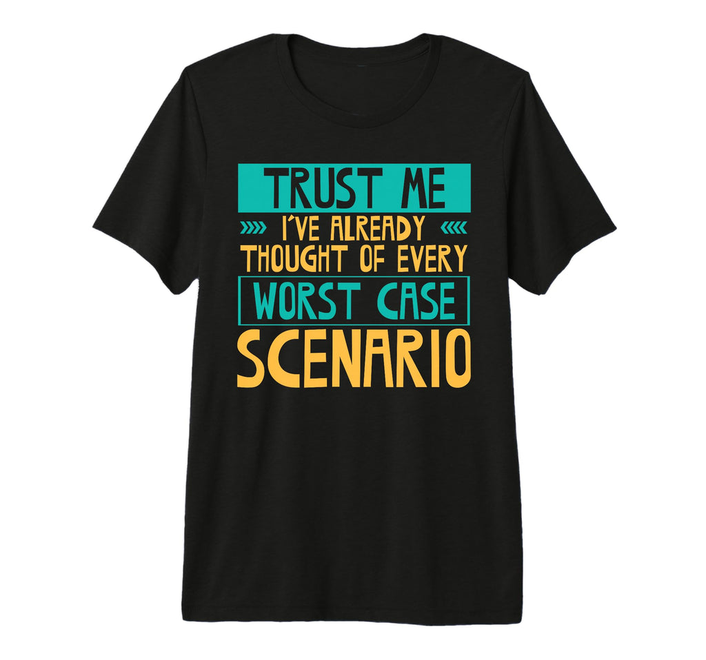 Overthinking Worst Case Scenario Ideal T-Shirt - Unique Graphic Unisex - T-Shirt, Sweatshirt, Hoodie