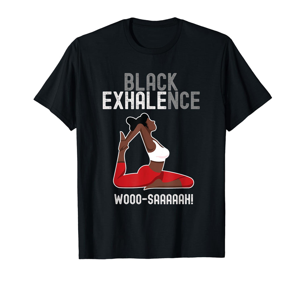 African American Yoga Mental Health Exhale T-Shirt - Trendy Graphic Unisex - T-Shirt, Sweatshirt, Hoodie