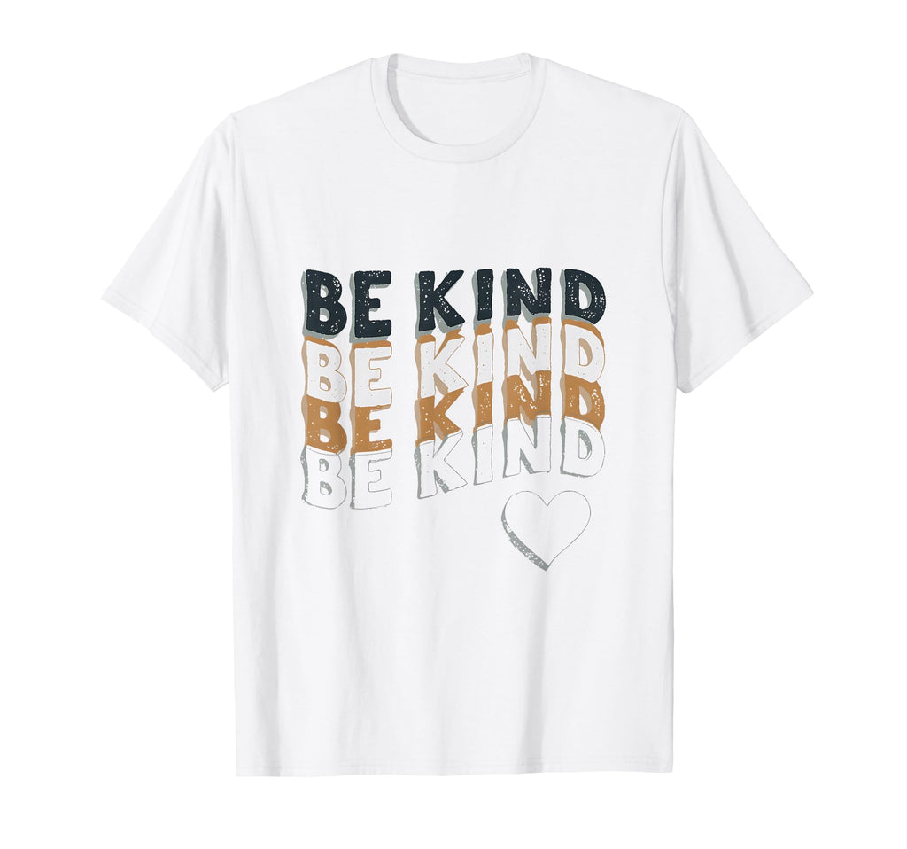 Be Kind Typography Cheerful Kindness T-Shirt - Casual Everyday Wear Unisex - T-Shirt, Sweatshirt, Hoodie