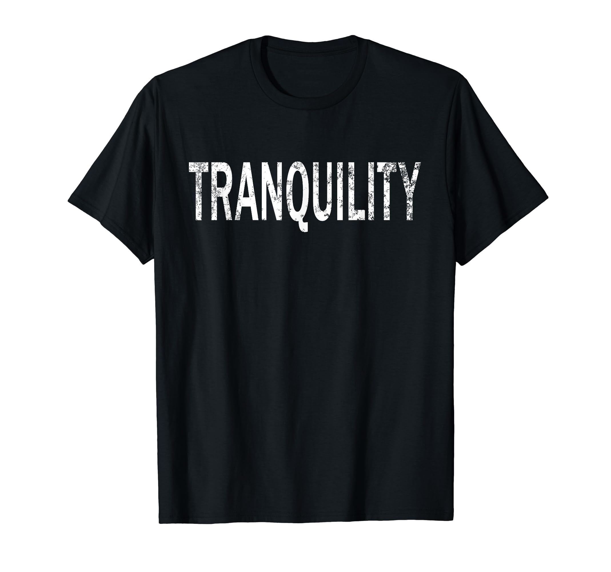 Tranquility Distressed Mindfulness T-Shirt - Fun Novelty Design Men Women - T-Shirt, Sweatshirt, Hoodie