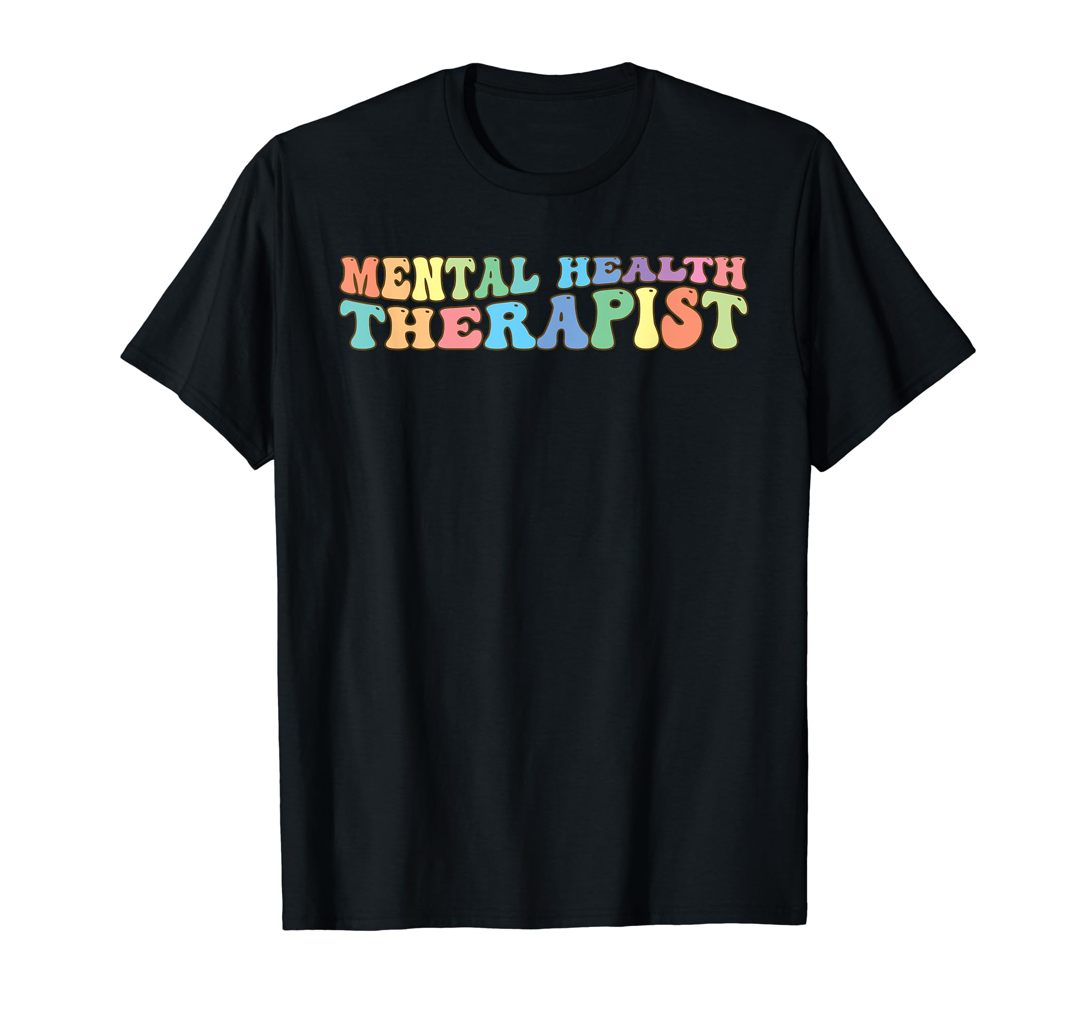 Mental Health Therapist Mental T-Shirt - Casual Everyday Wear for Adults - T-Shirt, Sweatshirt, Hoodie