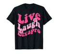 Live Laugh Lexapro Groovy Mental T-Shirt - Novelty Apparel Men Women - T-Shirt, Sweatshirt, Hoodie