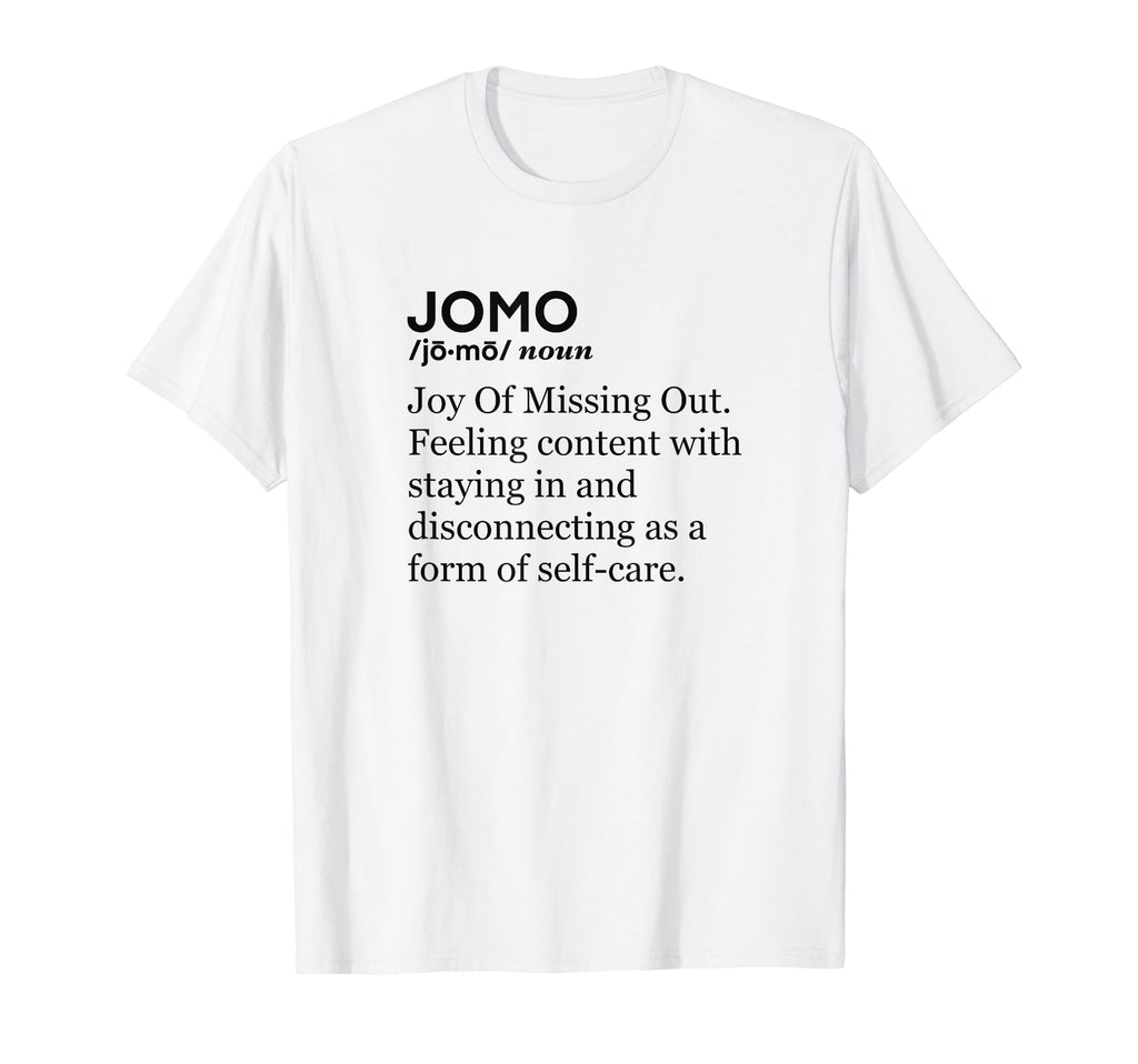 Funny Introvert Jomo Anti Social T-Shirt - Novelty Apparel for Adults - T-Shirt, Sweatshirt, Hoodie