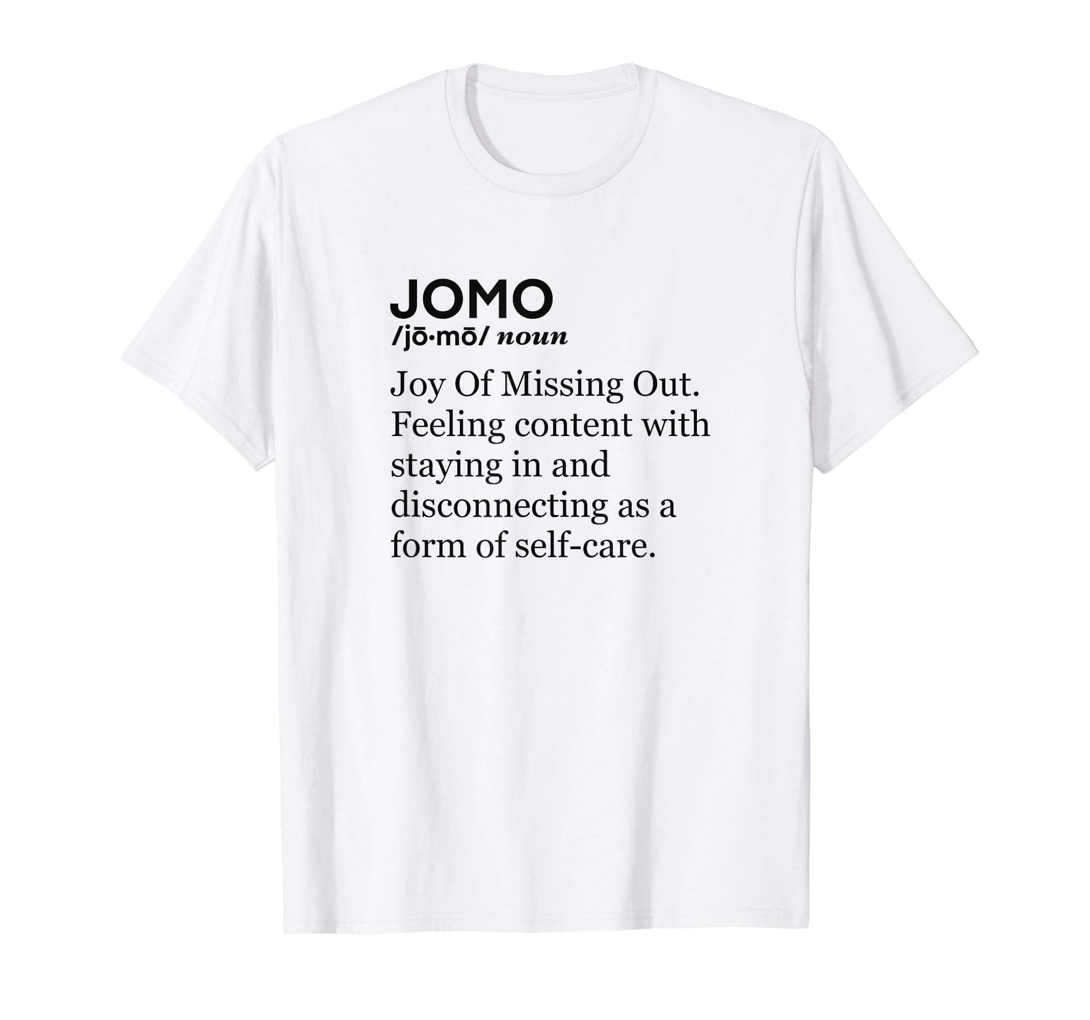 Funny Introvert Jomo Anti Social T-Shirt - Novelty Apparel for Adults - T-Shirt, Sweatshirt, Hoodie