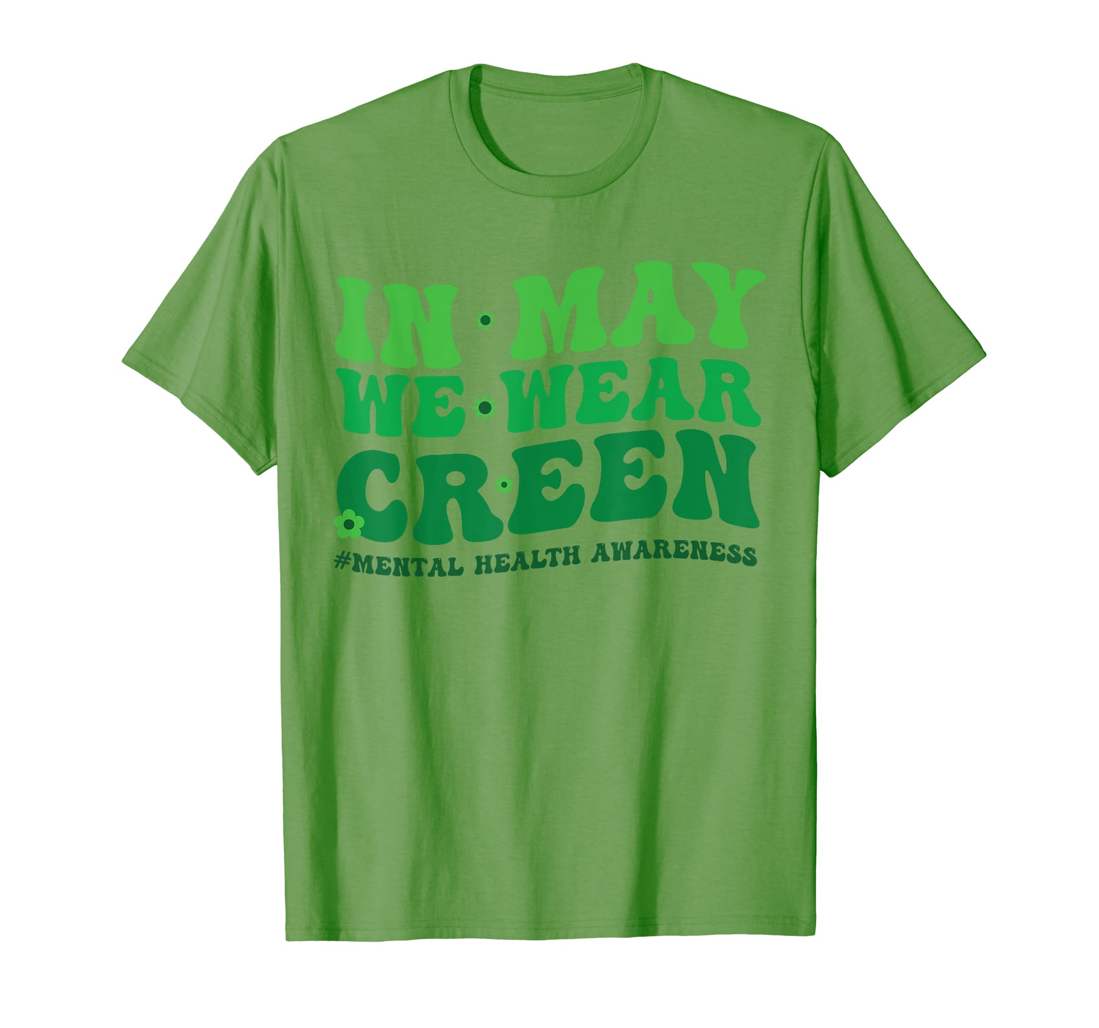 Mental Health Awareness May We Wear T-Shirt - Unique Graphic for Adults - T-Shirt, Sweatshirt, Hoodie