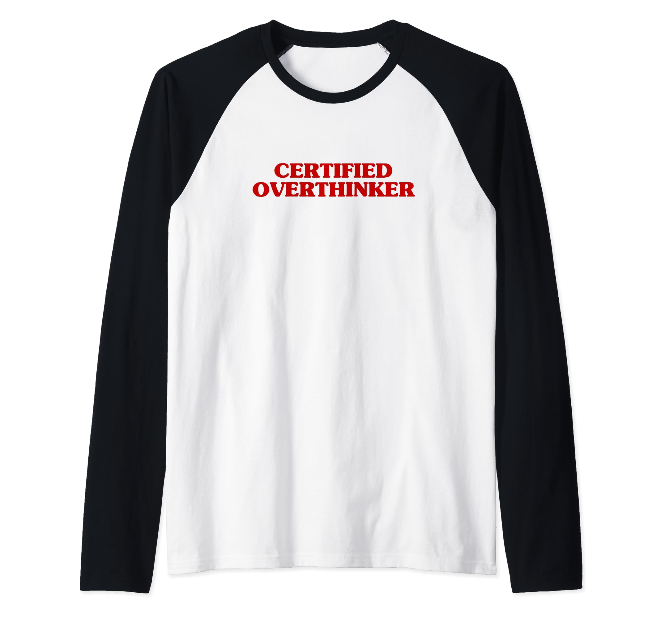 Certified Overthinker Funny Sweatshirt - Minimalist Print for Adults - T-Shirt, Sweatshirt, Hoodie