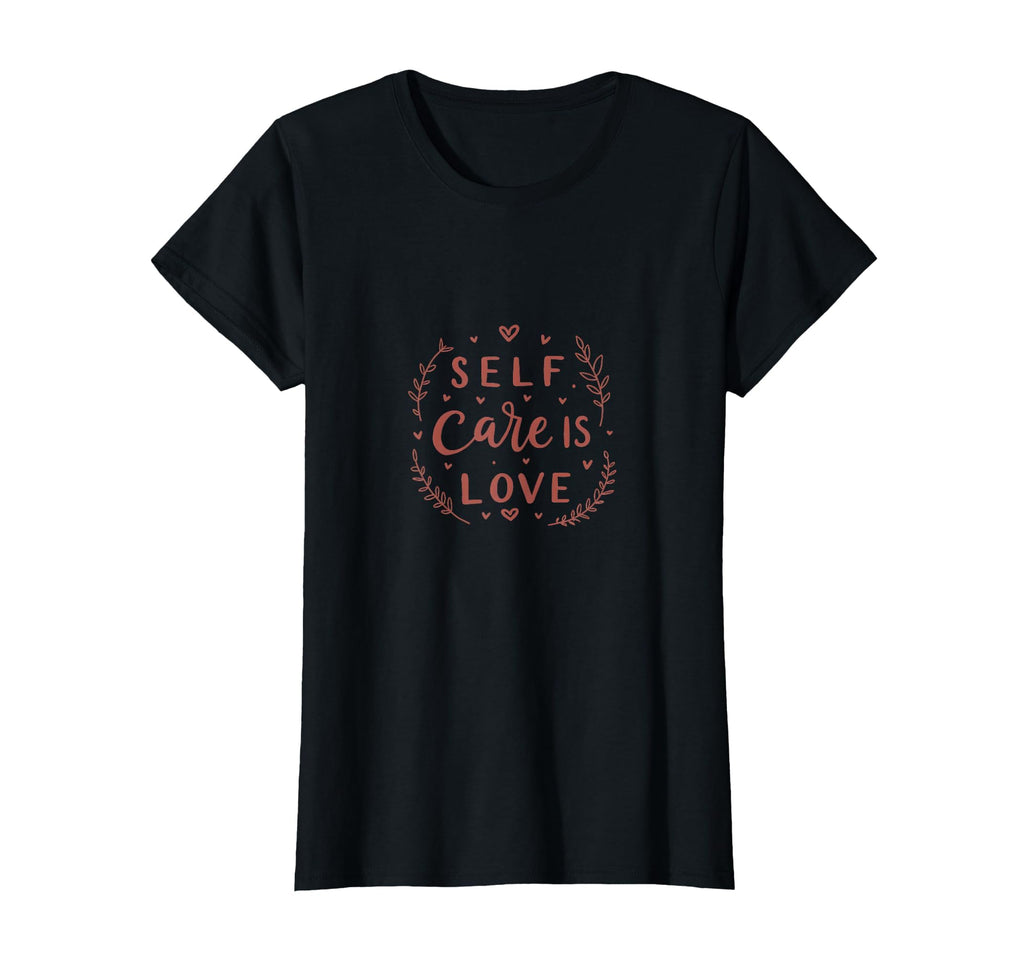 Self Care Is Love Valentines Day T-Shirt - Aesthetic Graphic Men Women - T-Shirt, Sweatshirt, Hoodie