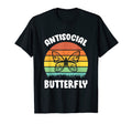 Funny Antisocial Butterfly T-Shirt - Casual Everyday Wear Men Women - T-Shirt, Sweatshirt, Hoodie