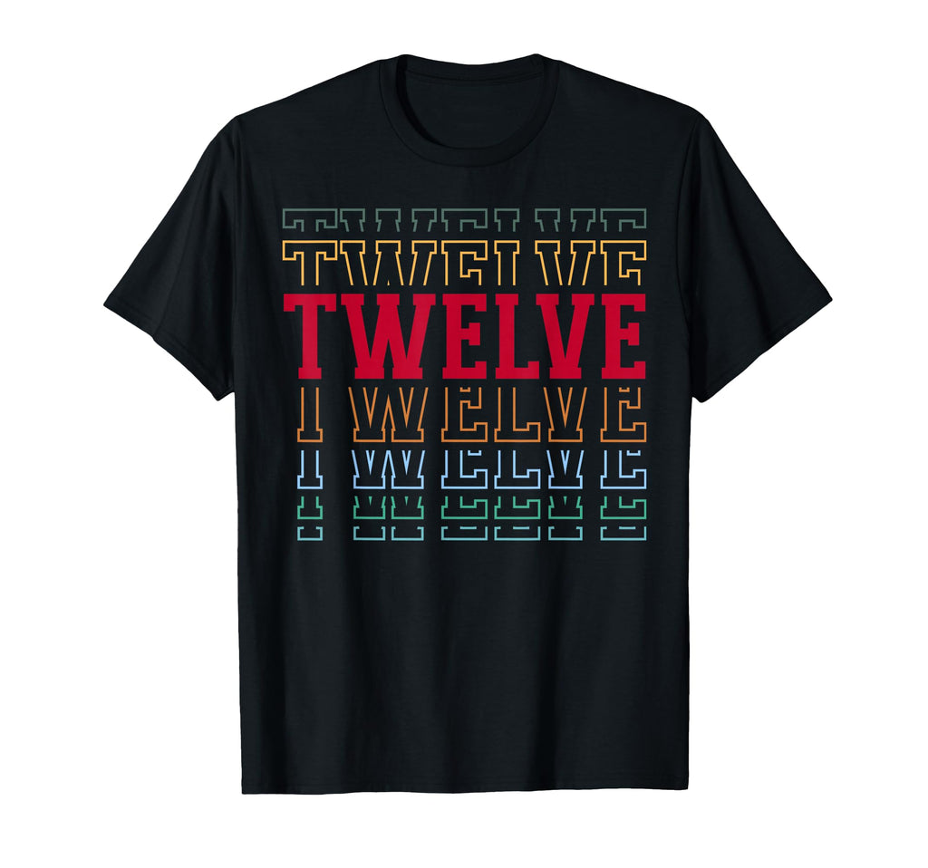 Twelve 12Th Birthday Layered Text 12 T-Shirt - Custom Art Print Men Women - T-Shirt, Sweatshirt, Hoodie