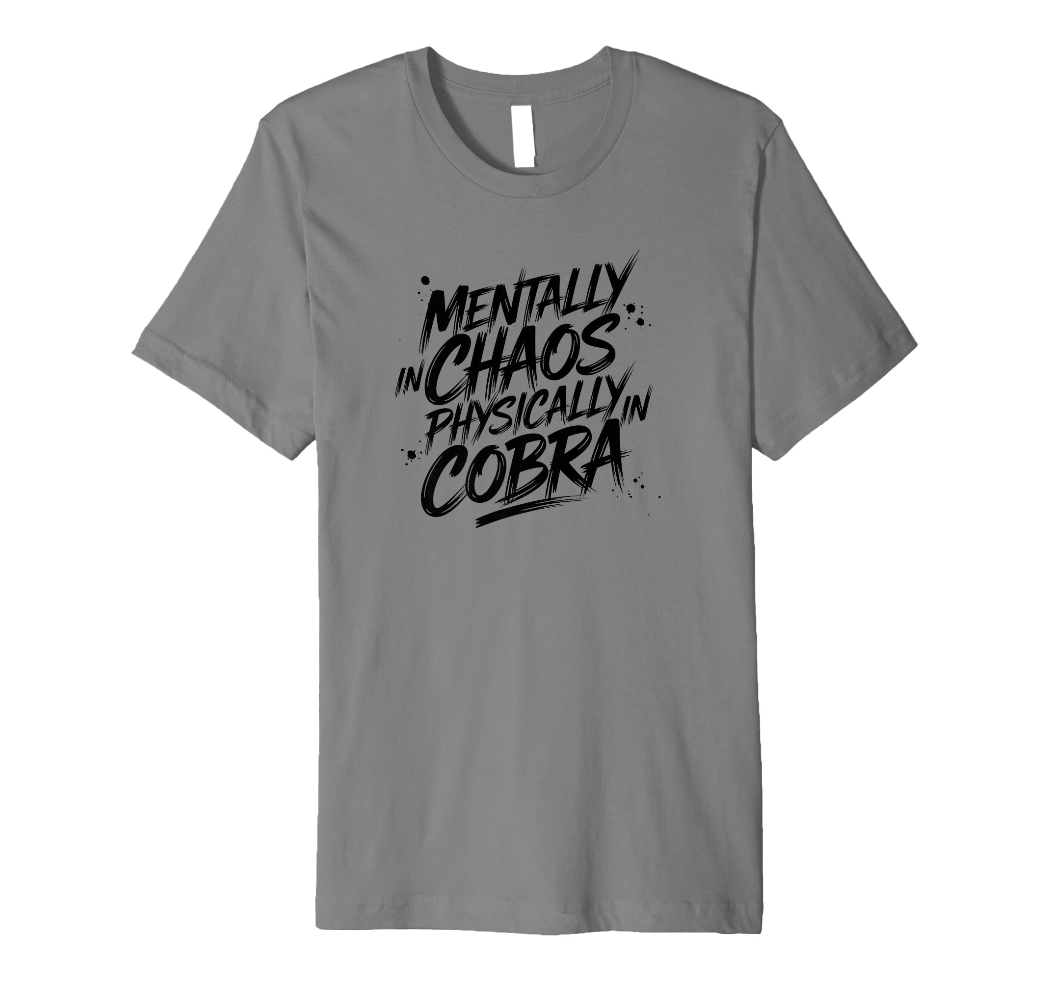 Mentally Chaos Physically Cobra Yoga T-Shirt - Minimalist Print Unisex - T-Shirt, Sweatshirt, Hoodie