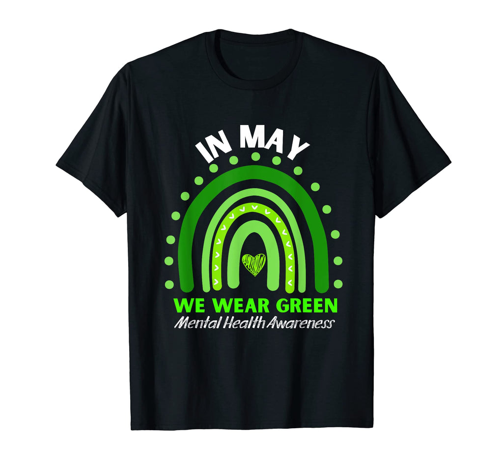Mental Health Matters We Wear Green T-Shirt - Streetwear Style Men Women - T-Shirt, Sweatshirt, Hoodie