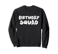 Funny Birthday Typography T-Shirt - Custom Art Print Unisex - T-Shirt, Sweatshirt, Hoodie