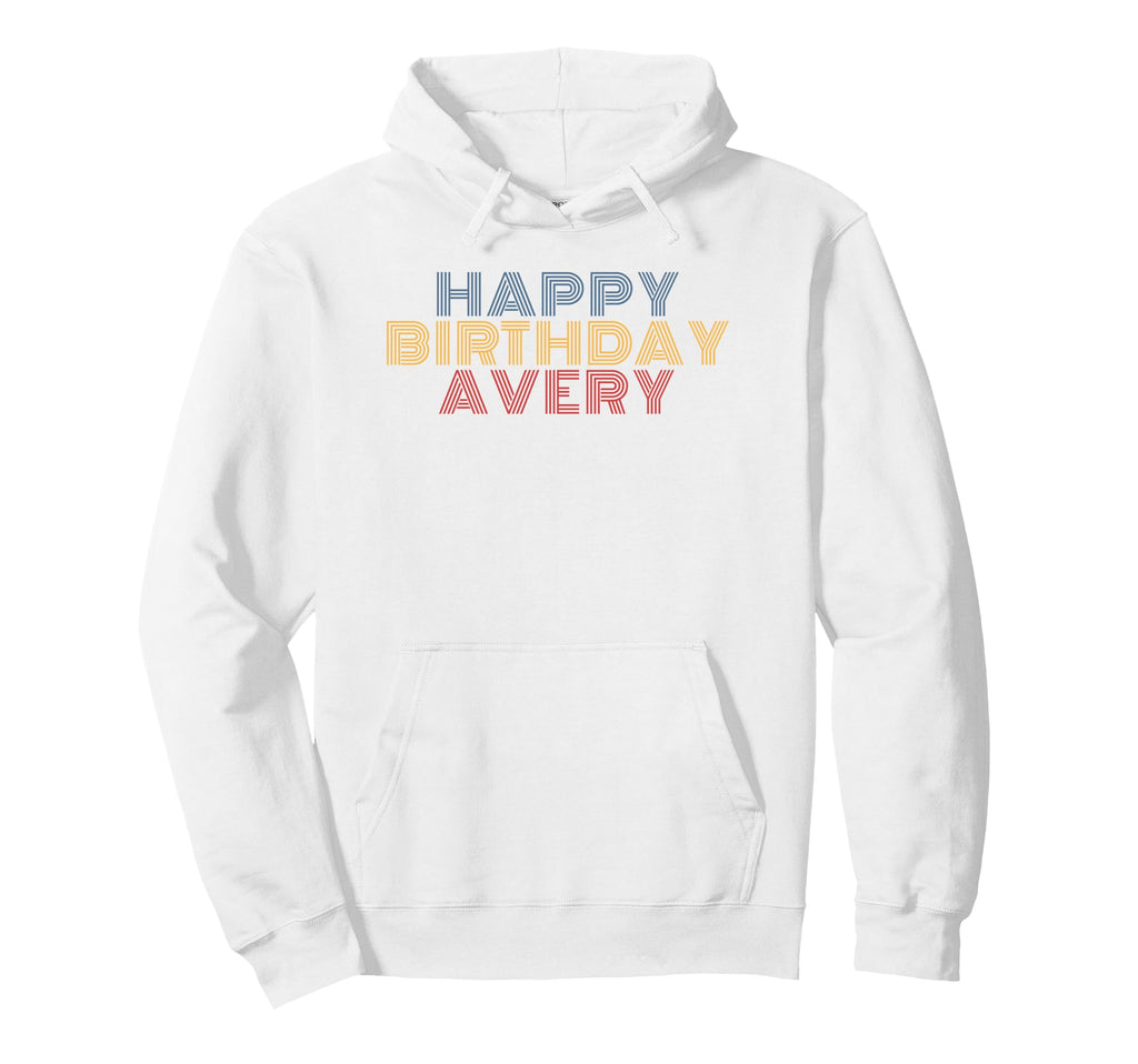 Happy Birthday Avery Personalized Name Hoodie - Minimalist Print Men Women - T-Shirt, Sweatshirt, Hoodie
