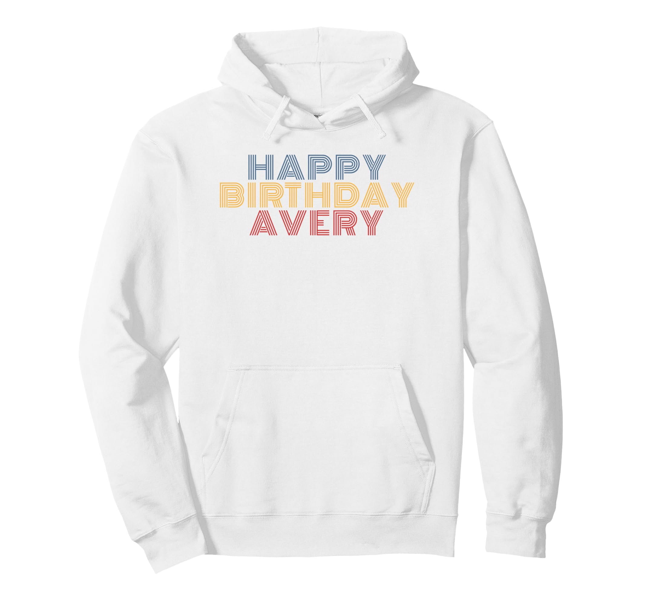 Happy Birthday Avery Personalized Name Hoodie - Minimalist Print Men Women - T-Shirt, Sweatshirt, Hoodie