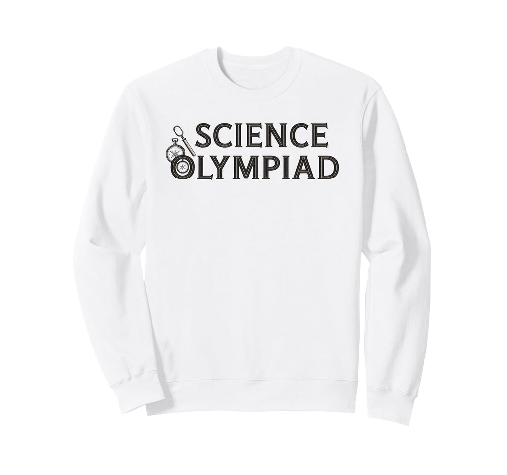 Science Olympiad Compass And Sweatshirt - Streetwear Style for Adults - T-Shirt, Sweatshirt, Hoodie