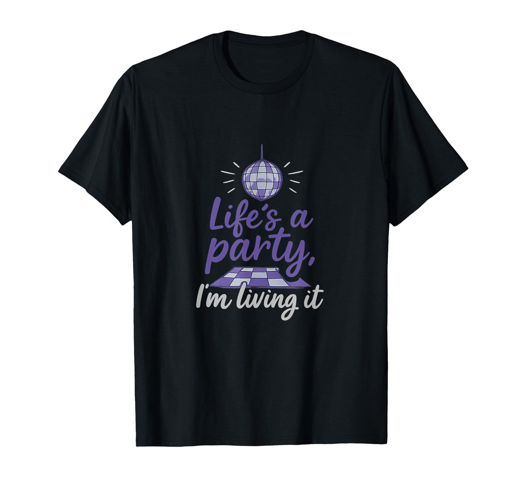 Lifes Party Birthday Disco Ball T-Shirt - Minimalist Print for Adults - T-Shirt, Sweatshirt, Hoodie