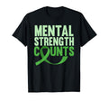 Mental Strength Counts Green Mental T-Shirt - Graphic Print Men Women - T-Shirt, Sweatshirt, Hoodie