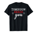 Tomorrow Needs You Suicide T-Shirt - Fun Novelty Design for Adults - T-Shirt, Sweatshirt, Hoodie