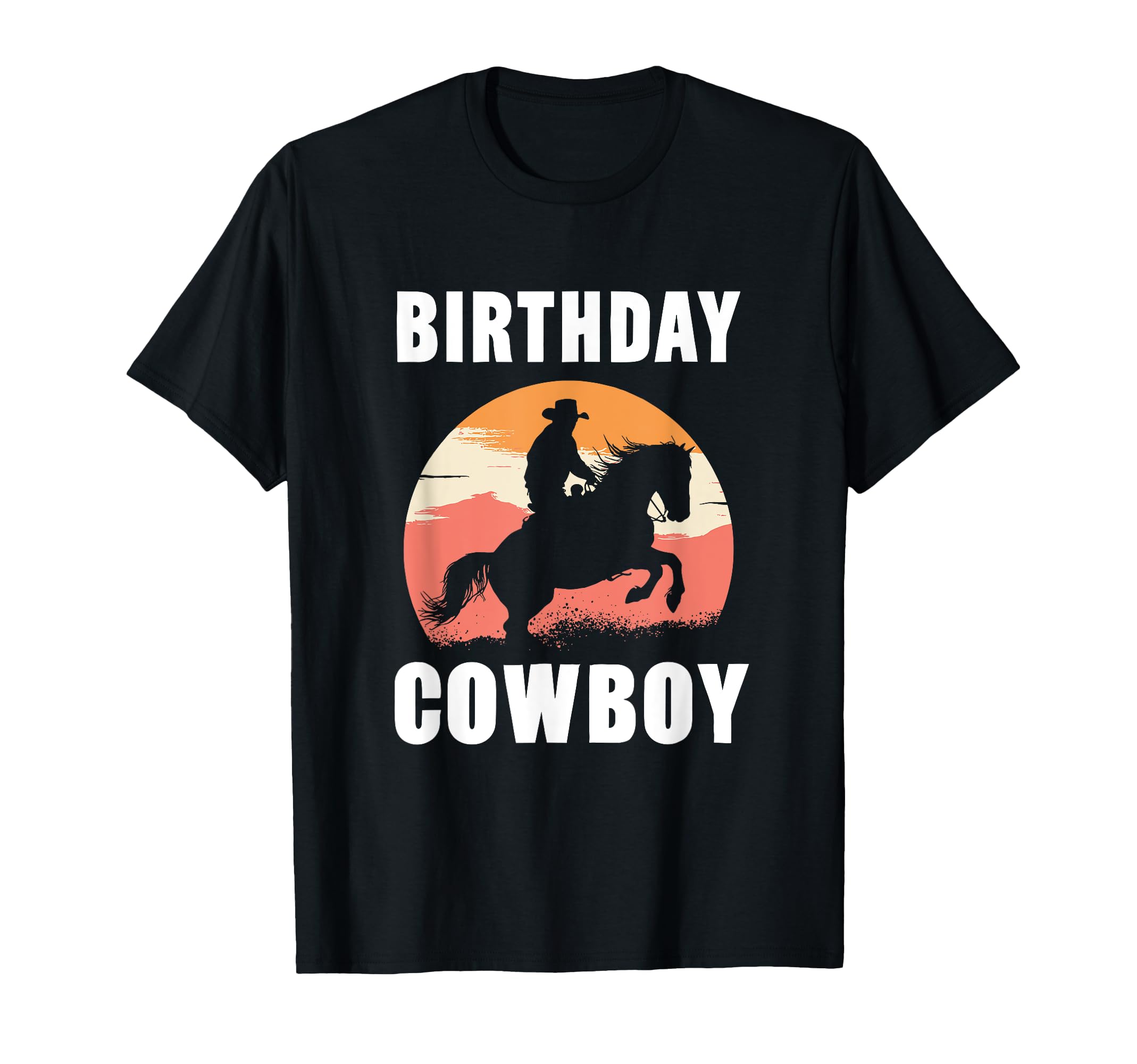 Birthday Cowboy Riding Horse Western T-Shirt - Graphic Print Men Women - T-Shirt, Sweatshirt, Hoodie