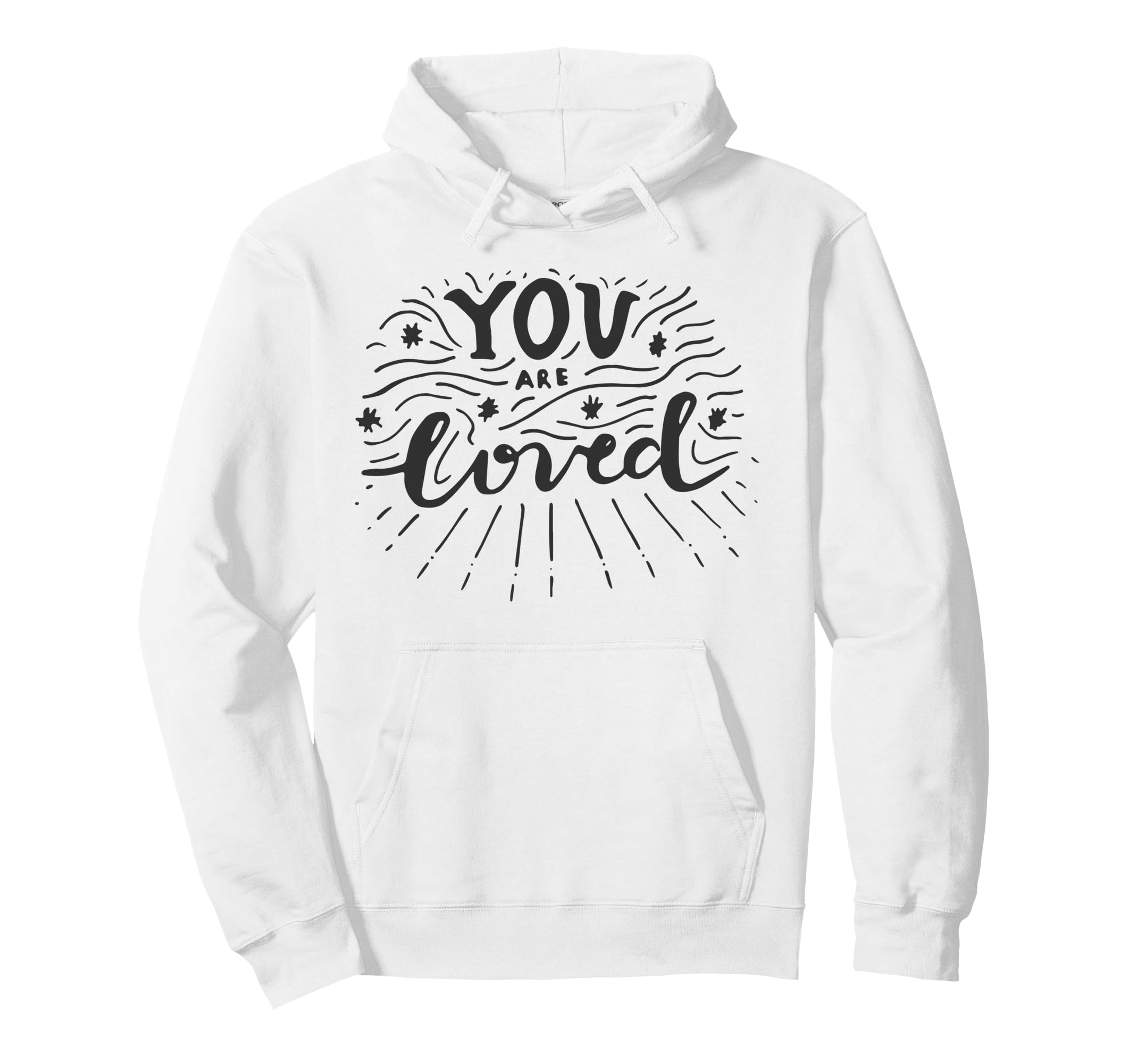 You Are Loved Affirmation Wellness Hoodie - Minimalist Print Unisex - T-Shirt, Sweatshirt, Hoodie