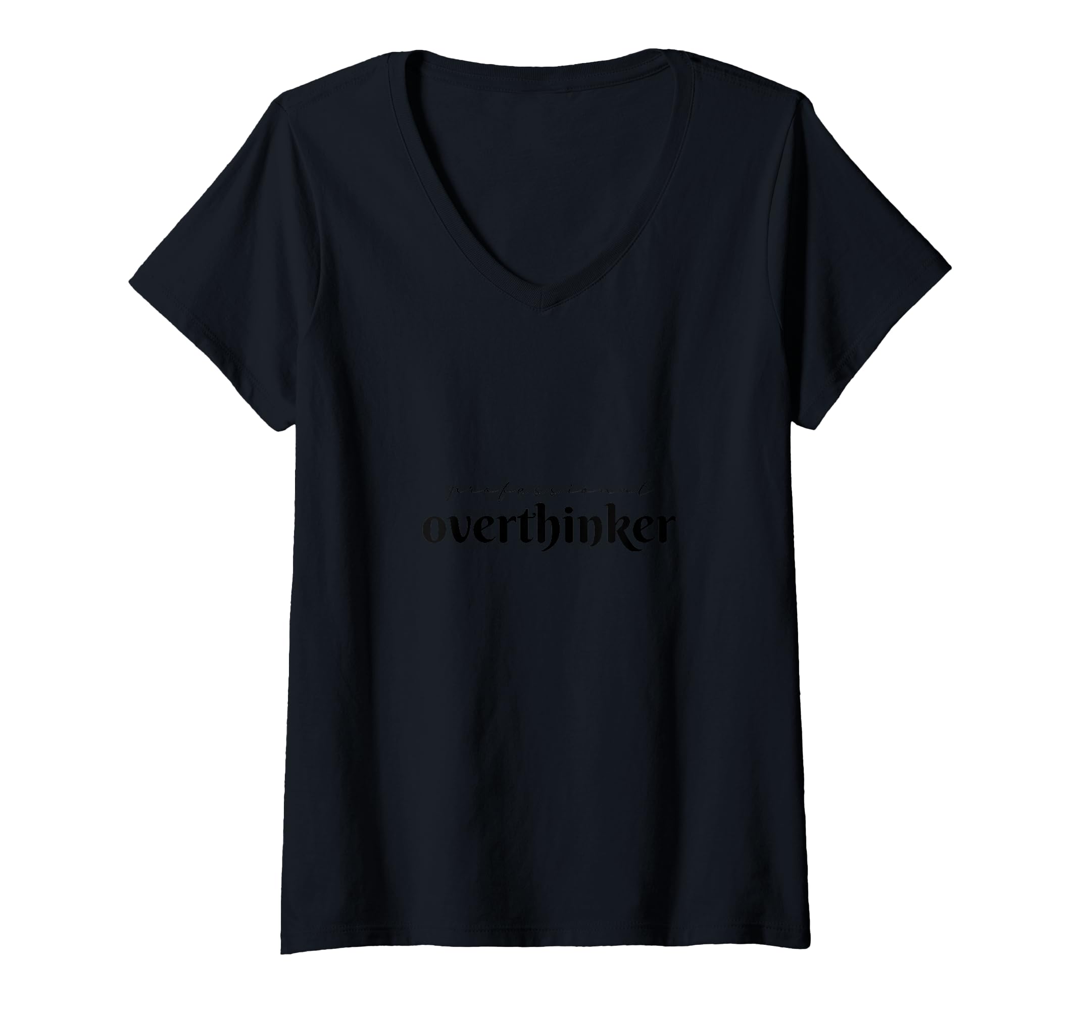 Womens Mental Health Anxiety Anxious T-Shirt - Fun Novelty Design Unisex - T-Shirt, Sweatshirt, Hoodie