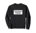 Emotional Support Human Funny Pet Sweatshirt - Graphic Print Men Women - T-Shirt, Sweatshirt, Hoodie