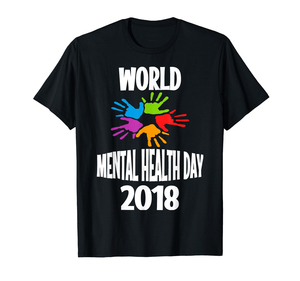 World Mental Health Day 2018 Mental Health T-Shirt - Unique Graphic Unisex - T-Shirt, Sweatshirt, Hoodie