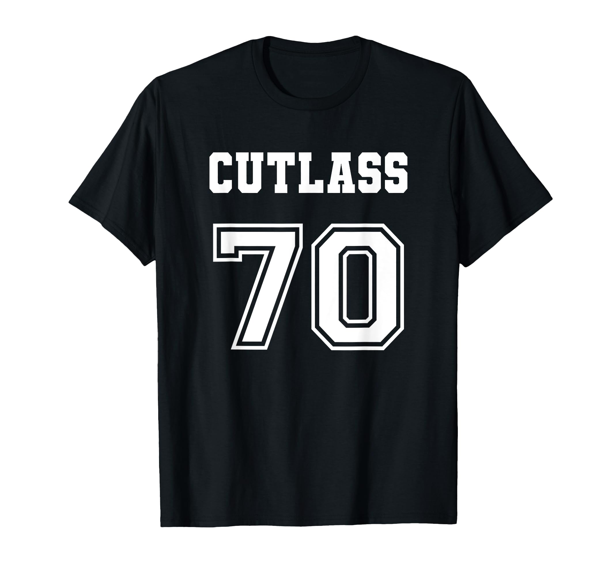Jersey Cutlass 70 1970 Old School T-Shirt - Aesthetic Graphic Unisex - T-Shirt, Sweatshirt, Hoodie