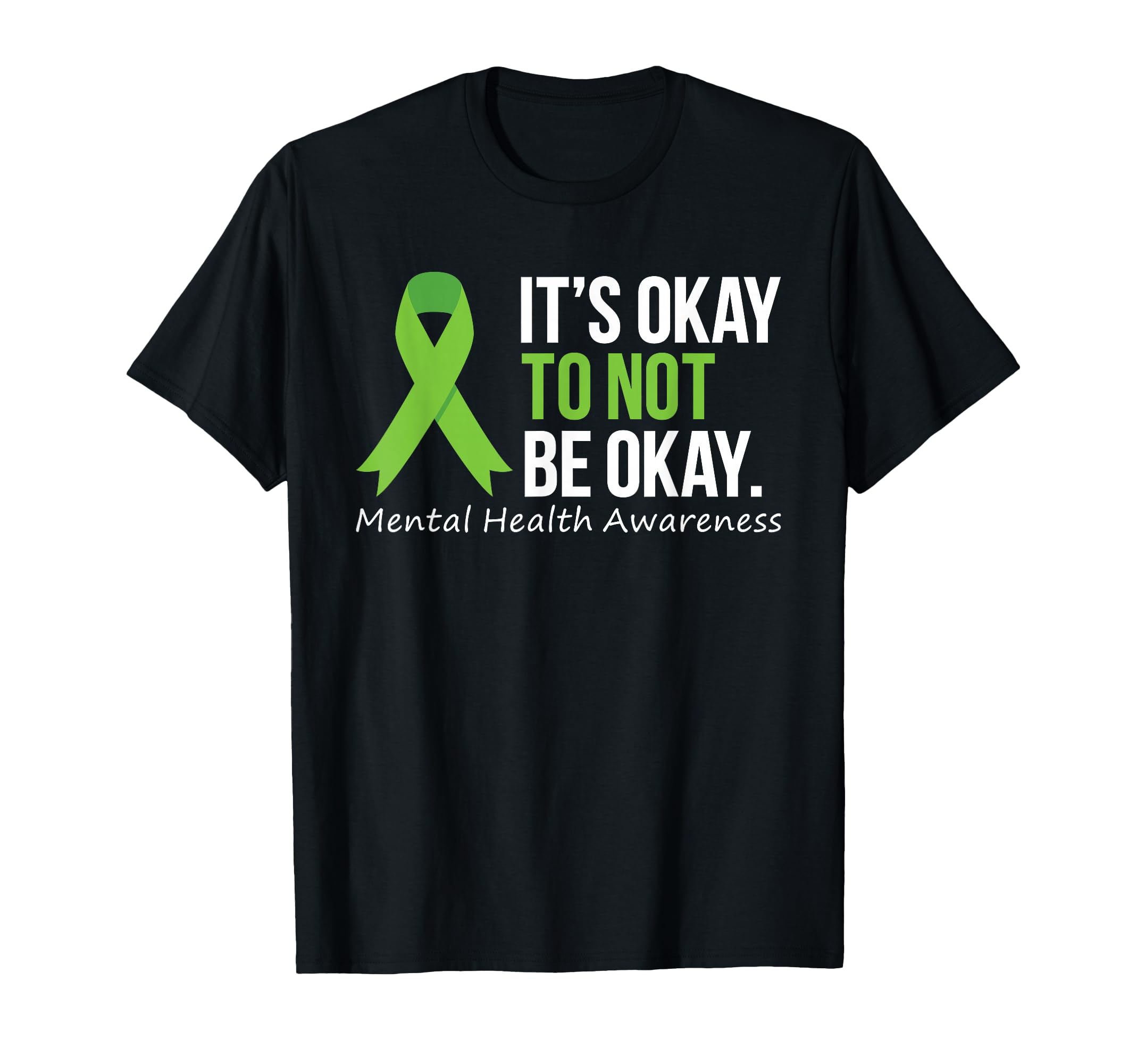 Its Okay To Not Be Okay Mental Health T-Shirt - Novelty Apparel Unisex - T-Shirt, Sweatshirt, Hoodie